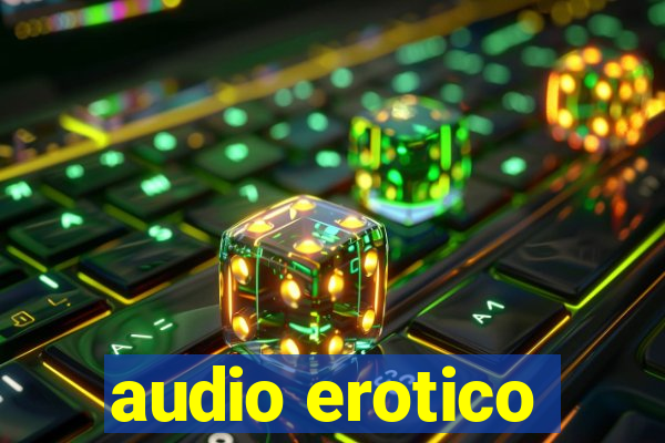 audio erotico